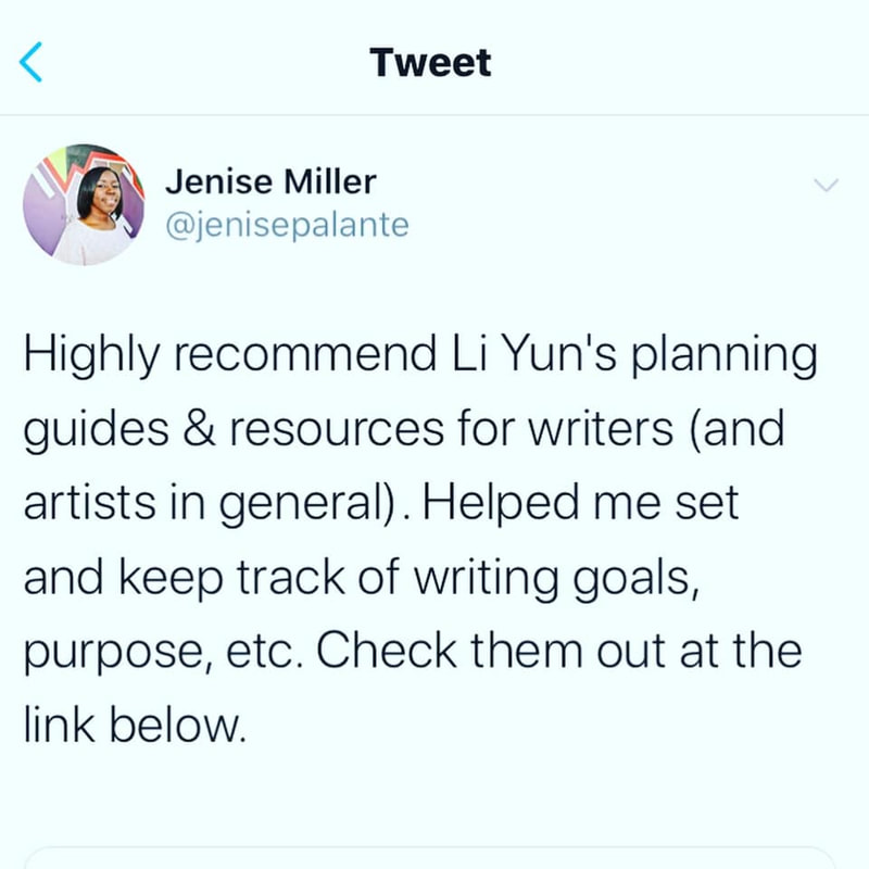 Jenise Miller Tweet reads: Highly recommend Li Yun's planning guides & resources for writers (and artists in general). Helped me set and keep track of writing goals, purpose, etc. Check them out at the link below.