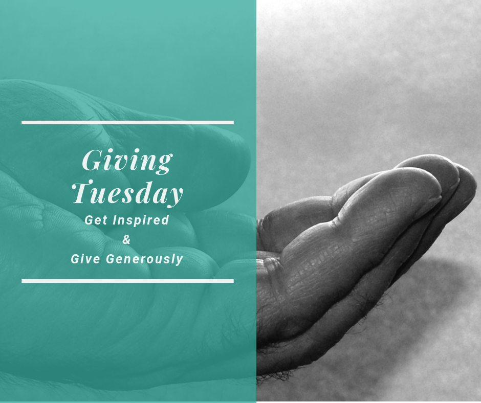 Giving Tuesday: Get Inspired & Give Generously (a hand open in giving)